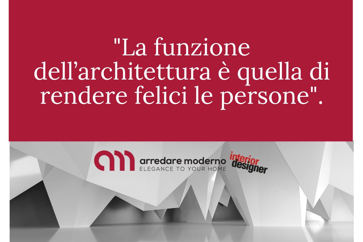 FRASI AFORISMI ARCHITETTURA ARREDARE MODERNO